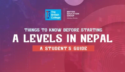 11 Things to Know Before Starting A Levels in Nepal (2026 Student’s Guide)